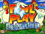 slot fowl play diamond